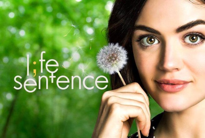 Life Sentence : 3 infos à connaître sur la nouvelle série de Lucy Hale