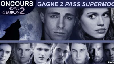 Concours Teen Wolf : gagne 2 pass pour la convention Howl at the Moon 2