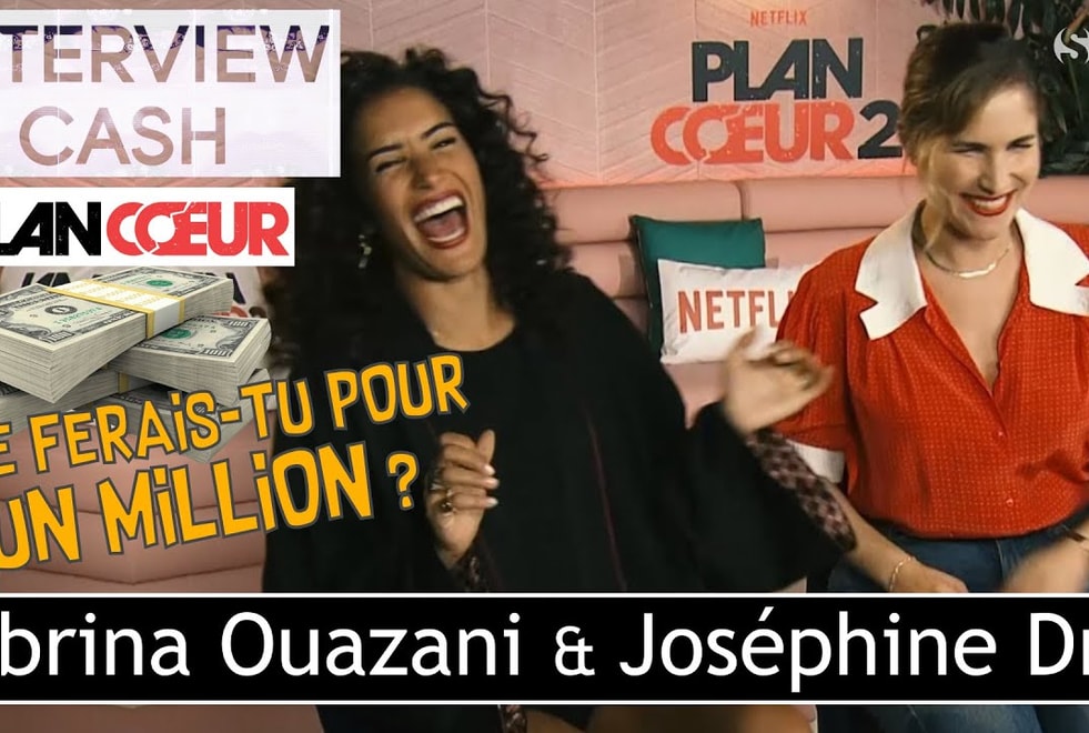 Plan Coeur saison 2 : interview CA$H de Sabrina Ouazani & Joséphine Drai
