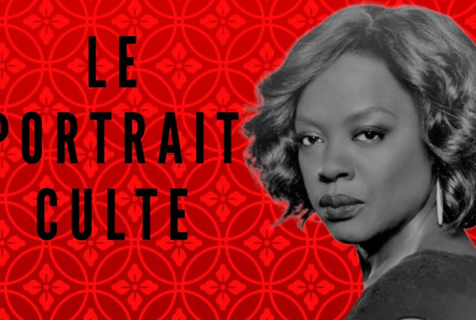 Le portrait culte de la semaine : Annalise Keating de How to Get Away with Murder