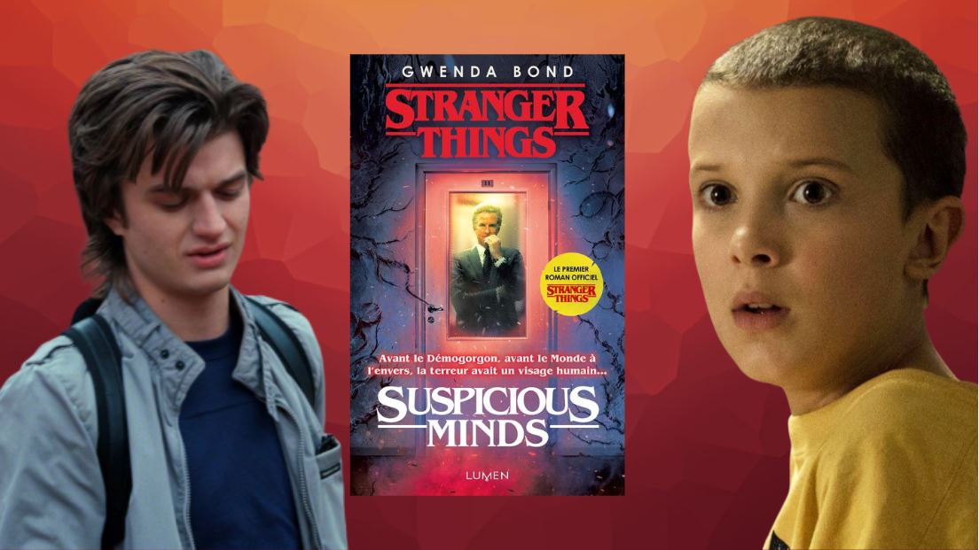 Stranger Things : découvrez le roman Suspicious Minds inspiré de la série
