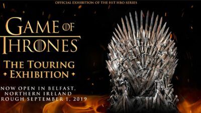 Tout le monde à Westeros ! Découvrez l'exposition officielle de Game of Thrones à Belfast