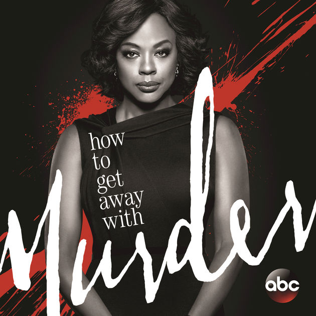 How To Get Away With Murder