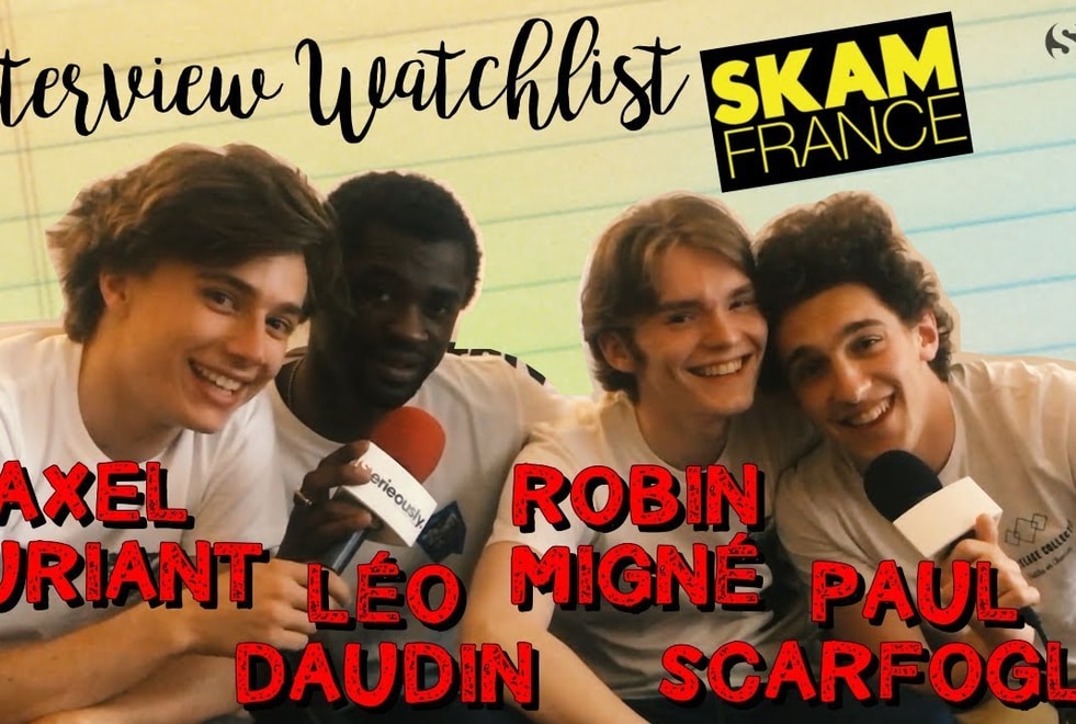 SKAM France : la watchlist de Axel Auriant, Léo Daudin, Robin Migné et Paul Scarfoglio