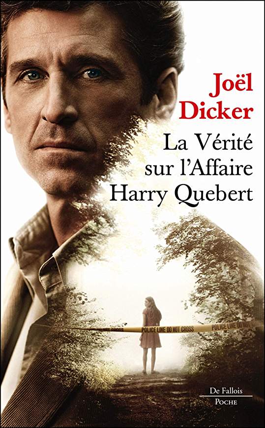 La Vérité sur l’Affaire Harry Quebert de Joël Dicker