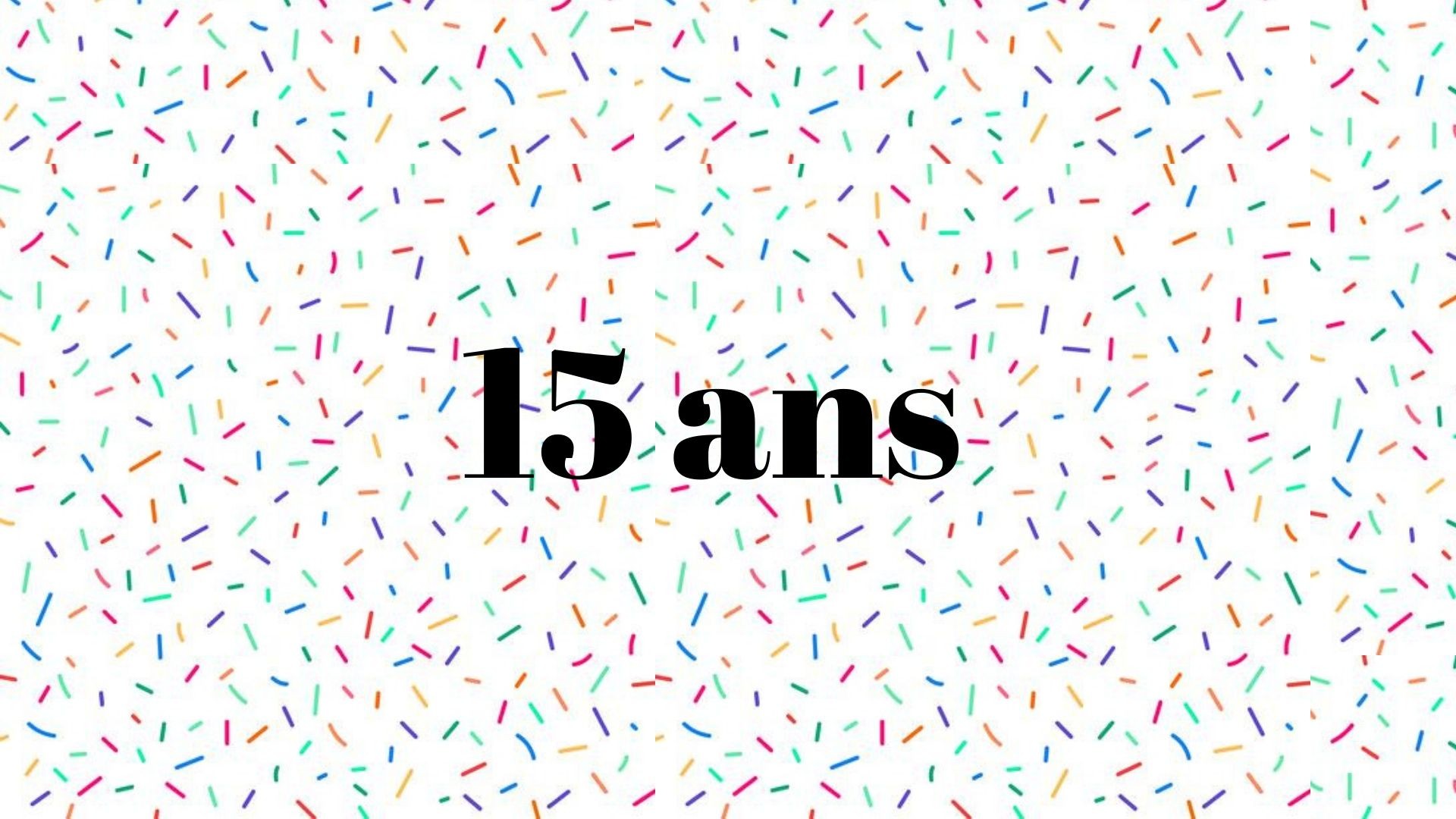 15 ans