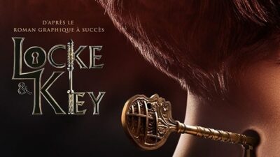 Locke &#038; Key : un poster et une date de sortie pour la série Netflix