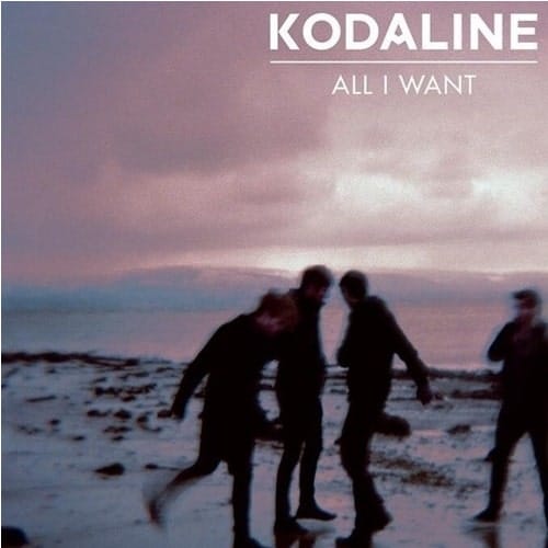 All I Want - Kodaline