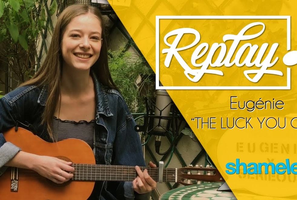 Eugenie – The luck you got (Shameless)
