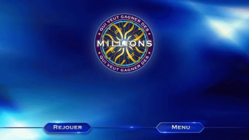 Qui veut gagner des millions ?