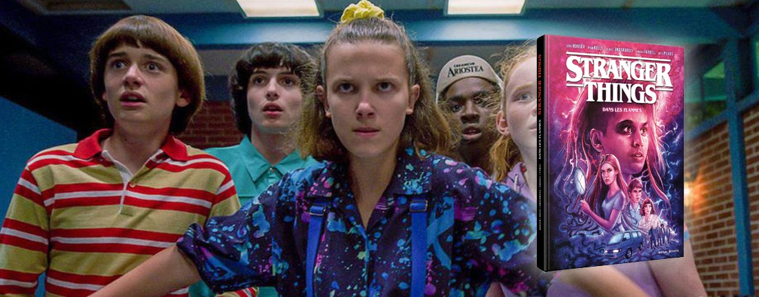 Stranger Things : 3 bonnes raisons de lire la BD « Dans les Flammes »