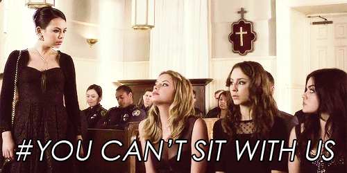 you-cant-sit-with-us PLL