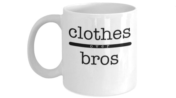 mug clothes over bros