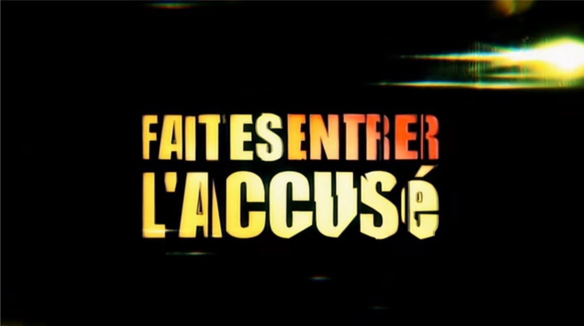 Faites entrer l’accusé