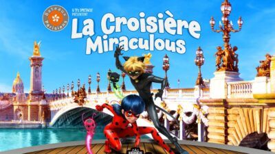 Miraculous : une croisière immersive te fait (re)découvrir Paris aux côtés de Ladybug et Chat Noir
