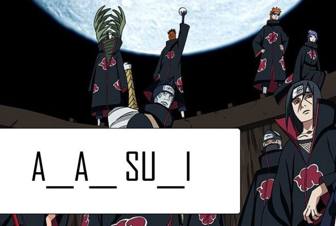 Quiz Naruto : joue au pendu et trouve ces membres de l&rsquo;Akatsuki