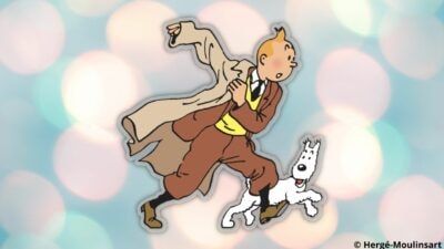 Les Aventures de Tintin : le quiz le plus facile du monde sur Tintin