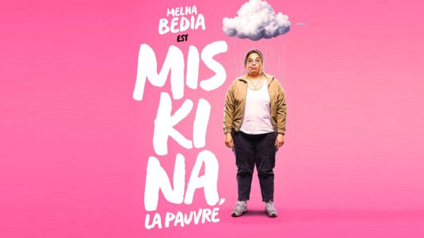 miskina-la-pauvre-amazon-prime-video-melha-bedia