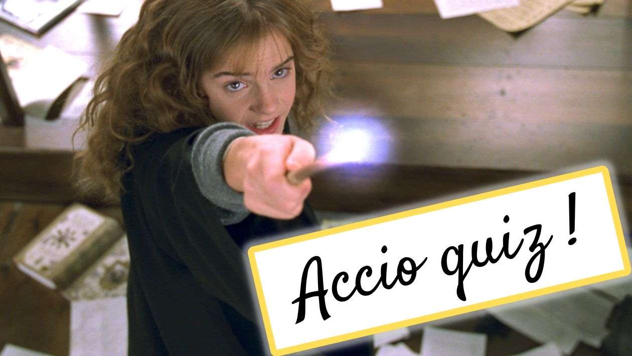 Harry Potter : t&rsquo;es plus intelligent que Hermione si tu retrouves ces 10 sorts grâce à leur description