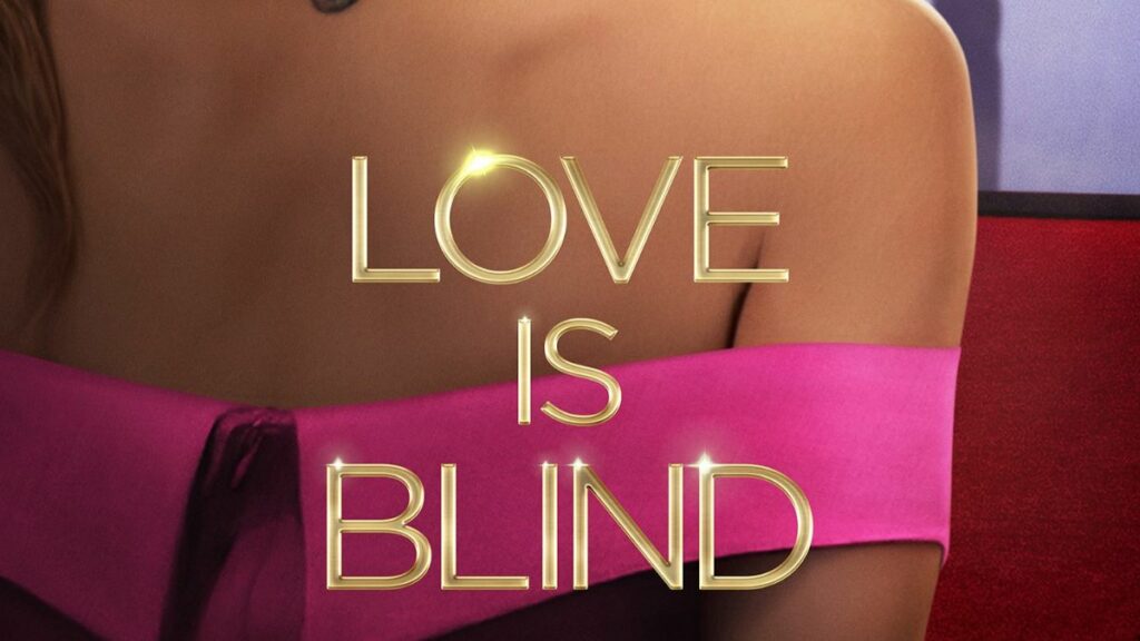 L'affiche et le logo de l'émission Love Is Blind sur Netflix.