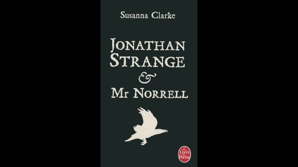 Le livre Jonathan Strange et Mr. Norrell pourra séduire les fans de Harry Potter
