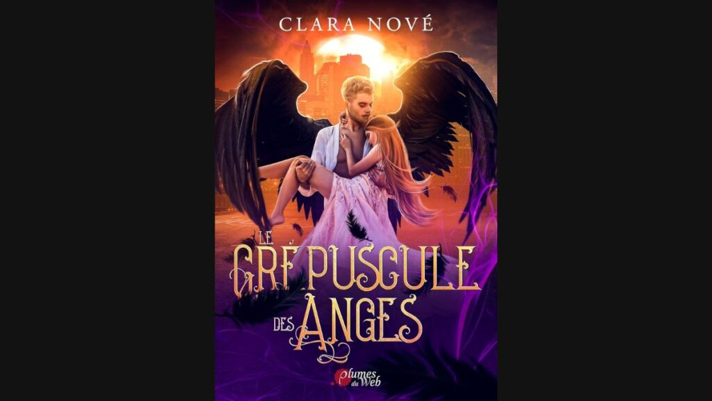 Le crépuscule des anges - Clara Nové
