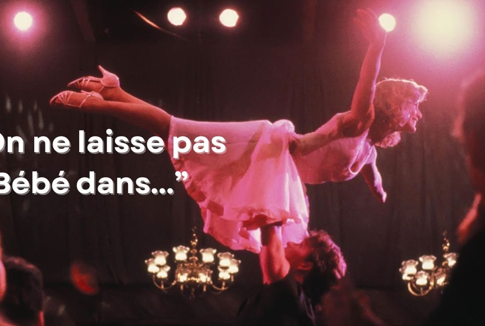 Tu rates le porté si tu ne complètes pas ces 7 répliques (ultra culte) de Dirty Dancing