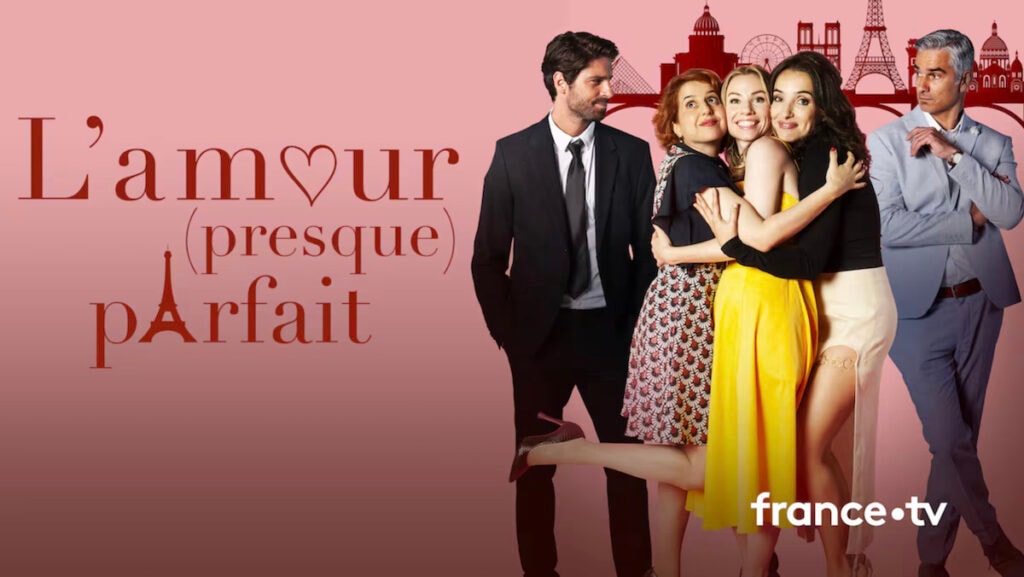 l'amour presque parfait séries romantiques