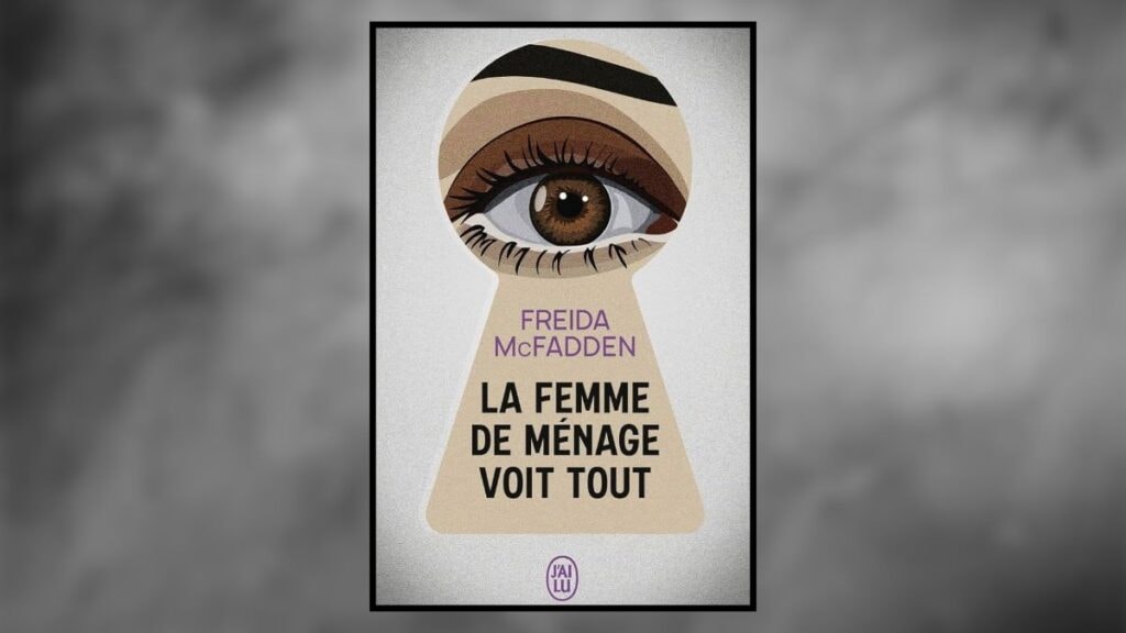 Le livre La Femme de ménage voit tout de Freida McFadden