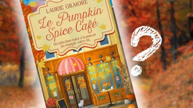 Le Pumpkin Spice Café : quand le livre phénomène de Laurie Gilmore sera-t-il de nouveau disponible ?