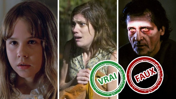 Tu détestes les films d'horreur si t'as pas 10/10 à ce quiz vrai ou faux sur les films Exorciste