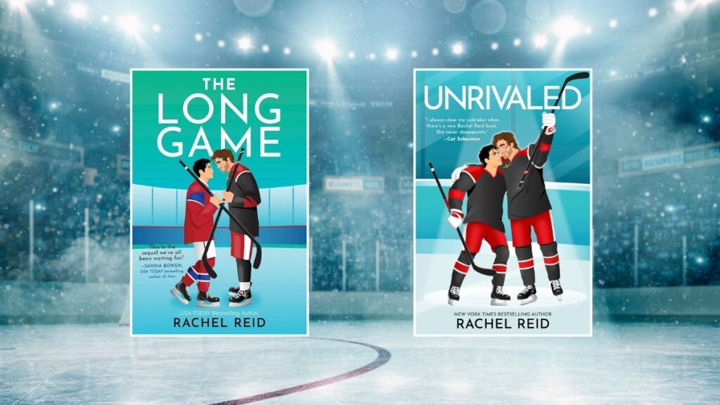 The Long Game et Unrivaled de Rachel Reid 
